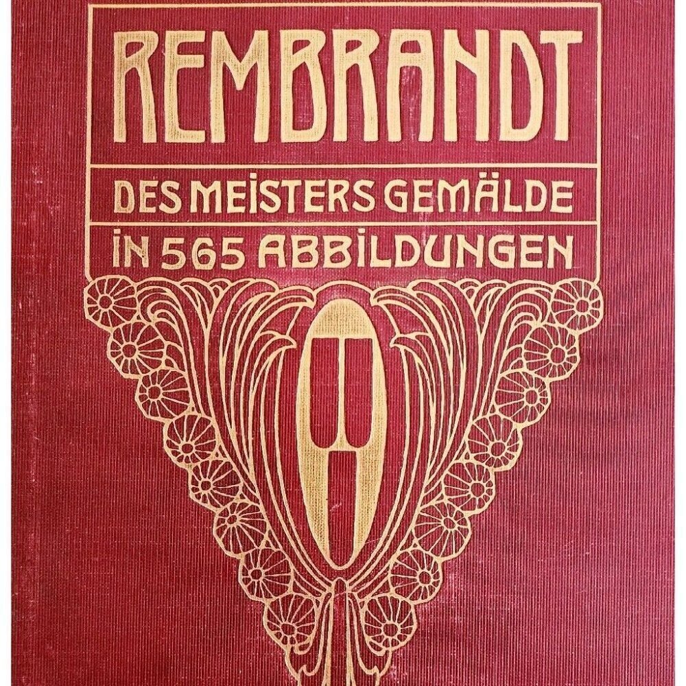 Rembrandt Des Meisters Gemalde First Edition 1906 Fine Arts Museum Boston BKBX1